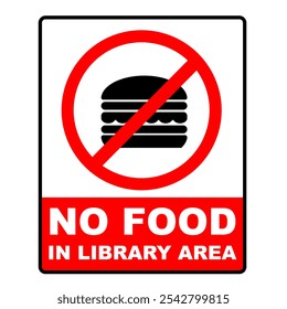 Sem comida ou refeições ou adesivo de sinal de lanche ou cartaz. Observe a regulamentação de sinais na ilustração vetorial da área da biblioteca editável e imprimível