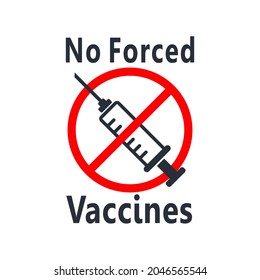 No Forced Vaccines . Poster, vector illustration isolated on white background.