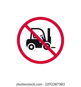 No forklift prohibited sign, no stacker forbidden modern round sticker, vector illustration.