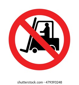 No forklift truck sign