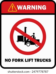 No forklift truck sign. Red prohibited icon isolate on white background. Symbol of Prohibit forklift in this area. No access for forklift trucks and other industrial vehicles in caution zone. Vector