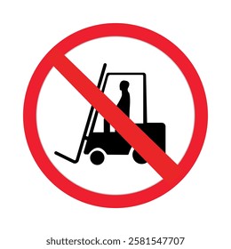 no forklift, warning information sign