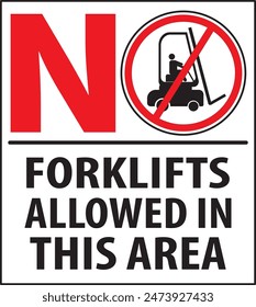 No forklifts allowed to operate or drive in this area, no forklift training allowed in this area warning notice, industrial notice vector