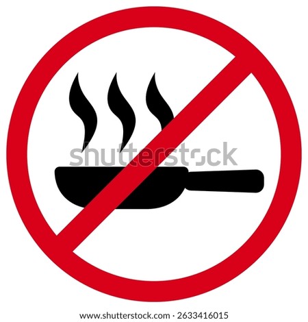 No Frying or Cooking Allowed Sign, Food Preparation Forbidden Symbol