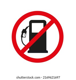 No Fuel Station Or No Gas Pump Sign Vector Illustration. Red Circle Board. Eps 10