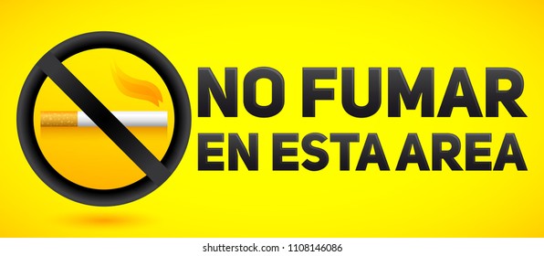 No fumar en esta area, No smoking in this area spanish text, vector sign illustration.