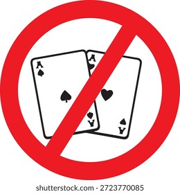 No gambling forbidden sign vector icon showing casino and betting prohibition. Suitable for public places, offices, hotels, schools and legal notices to indicate gambling restrictions and compliance 