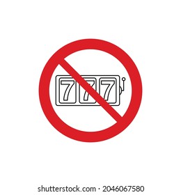 No gambling  game vector. Not allow   casino badge, seven symbol of gambling . The red circle prohibiting sing 