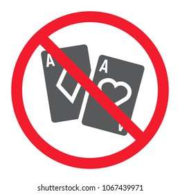 No gambling glyph icon, prohibition and forbidden, no casino sign vector graphics, a solid pattern on a white background, eps 10.