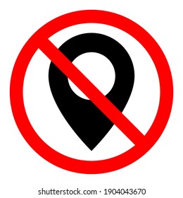 No GPS icon. Map pointer ban icon. Award is prohibited. Stop or ban red round sign with GPS pin icon. Vector illustration.