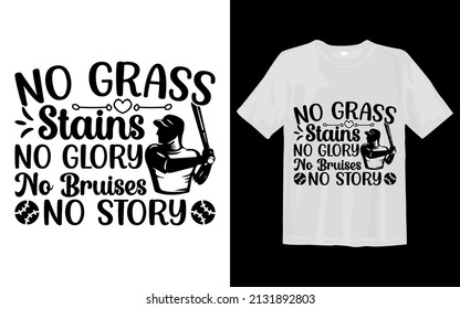 No Grass Stains no glory no bruises no story