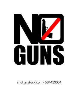 No guns style design.No weapons vector