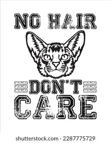 No Hair Don't Care Abyssinian cat t shirt 