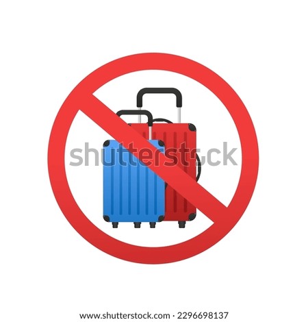 No hand baggage vector sign. No suitcase icon. No Briefcase button allowed. Portfolio symbol button on white background. Red prohibition emblem. Stop symbol. Travel suitcase. Vector illustration