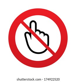 No Hand cursor sign icon. Do not touch or press. Hand pointer symbol. Red prohibition sign. Stop symbol. Vector