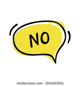 No, hand-drawn speech bubble isolated on white background. Vector illustration