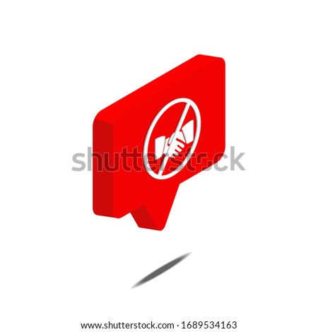 no handshake icon isolated on white background. 3d isometric vector. Social media like vector icon. Web Design Graphic. Notification Icon.