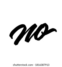 No. handwritten modern calligraphy. typography design. Hand written type. Simple vector sign. Vector illustration.
