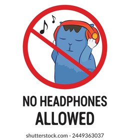 No headphones allowed prohibition sign with cartoon cat vibing to music