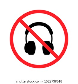 No headphones signs on white background. High quality prohibition sign isolated on white.