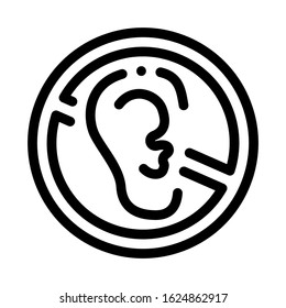 No Hearing Icon Vector. Outline No Hearing Sign. Isolated Contour Symbol Illustration