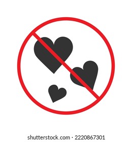 No heart icon. Forbidden heart vector sign. Warning, caution, attention, restriction, danger flat sign design. No love symbol pictogram