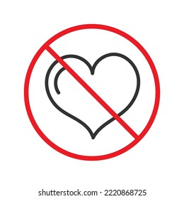 No heart icon. Forbidden heart vector sign. Warning, caution, attention, restriction, danger flat sign design. No love symbol pictogram