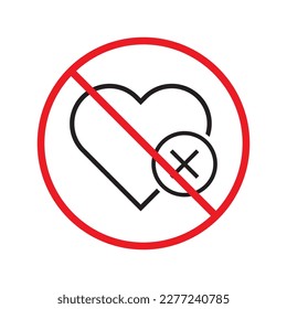 No hay icono del vector del corazón. Diseño de señales planas cardíacas prohibidas. Advertencia, precaución, atención, restricción, prohibición de los laboratorios de atención al peligro. Ningún pictograma de símbolo de amor