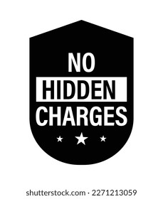 no hidden charges vector icon, black in color