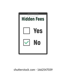 No Hidden Fees. Absence of payments. Vector illustration flat design.