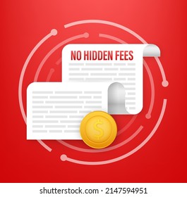 No Hidden Fees. Money guarantee. Make mark lack of fees. Vector stock illustration.