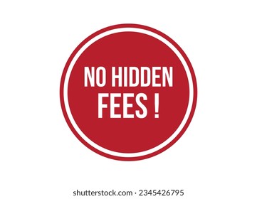 no hidden fees red vector banner illustration isolated on white background