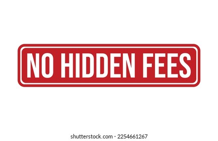 No Hidden Fees Rubber Stamp Seal Vector