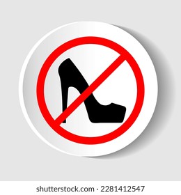 No high heel shoes sign warning. Vector illustration.