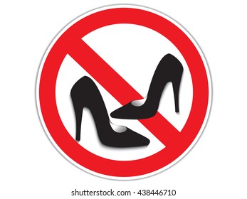 No high heel shoes sign warning.Vector