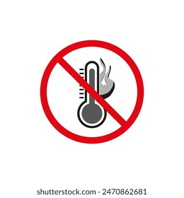 No hay señal de temperatura alta permitida. Símbolo de exposición al calor prohibido. Vector de restricción de seguridad.