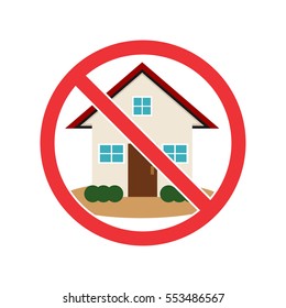 No home sign. Prohibition sign for house 