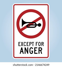 NO HONKING EXCEPT FOR ANGER Road Sign. No Horn Blowing. Humorous funny sign. Isolated graphic on white background. Scalable EPS 10 vector graphic ideal for poster, wall art, postcard, print apparels.