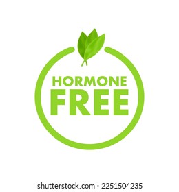 No hormone, great design for any purposes. No added hormones. Natural product. Healthy fresh nutrition. Vector stock illustration