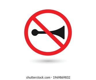 No Horn Sign Vector - Warning Do Not Blow Horn Flat Icon Isolated On White. EPS 10