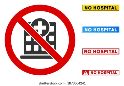 No hay señales de hospital ni subtítulos en marcos rectangulares. El estilo de ilustración es un símbolo icónico plano dentro de un círculo cruzado rojo sobre un fondo blanco. Simple Sin señal de vector de hospital, diseñada para reglas,