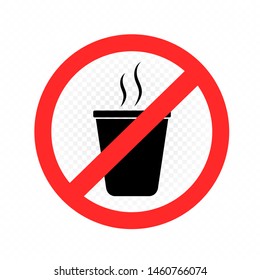 No hot drink allowed label on white transparent background. Stop using disposable plastic. Protect nature environment symbol label