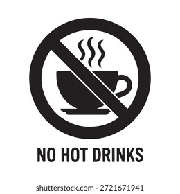 Bebidas quentes não permitidas Um sinal de proibição com uma imagem de xícara de café