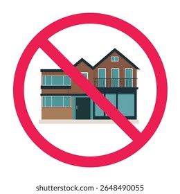 No house sign, forbidden real estate icon, no real estate sign, house with red crossed circle symbol, prohibited home sign