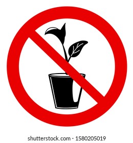 No houseplants prohibition sign. Forbidden icon with flower pot on white background. Seedling gardening plant in red crossed out circle. Do not grow concept. Isolated Natural Vector warning symbol.