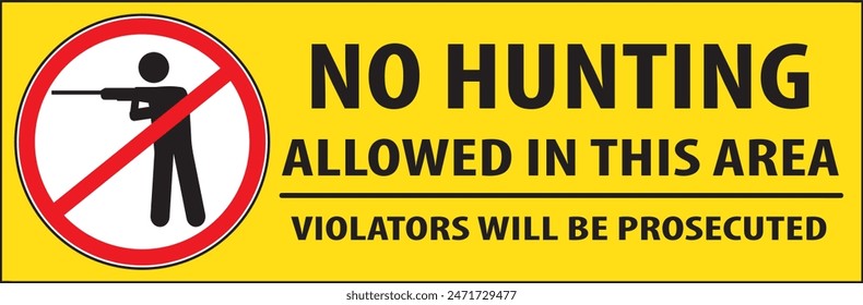 No hunting allowed in this area warning notice vector