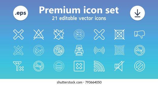 No icons. set of 21 editable outline no icons includes cancel, dislike, signal, prohibited, cross