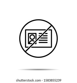 No id card icon. Simple thin line, outline vector of web ban, prohibition, embargo, interdict, forbiddance icons for ui and ux, website or mobile application