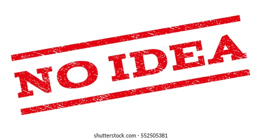 No Idea watermark stamp. Text tag between parallel lines with grunge design style. Rubber seal stamp with scratched texture. Vector red color ink imprint on a white background.