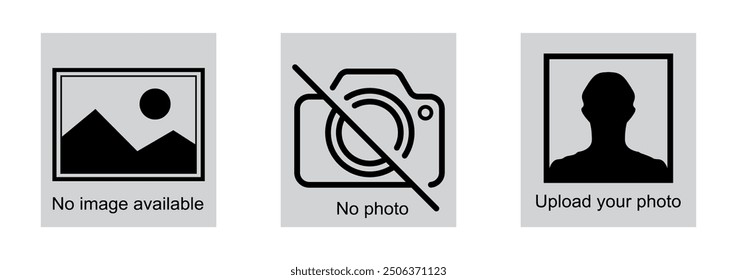 No image available, upload your photo, Set of no image, blank picture, camera icon, no photography icon, no photos template, image sign or uploading pictures.